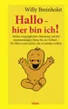 Hallo - hier bin ich! Meine vergnüglichen Abenteuer auf der neunmonatigen Rei...