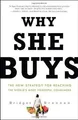 Why She Buys: The New Strategy for Reaching the Wor... | Buch | Zustand sehr gut