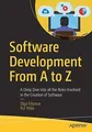 Software Development From A to Z: A Deep Dive into ... | Buch | Zustand sehr gut