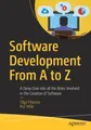 Software Development from A to Z: A Deep Dive Into All the Roles Involved in