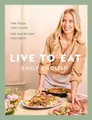 Emily English Live to Eat (Gebundene Ausgabe) Emily English (US IMPORT)