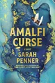 The Amalfi Curse: The New York Times Bestselling Author by Sarah Penner