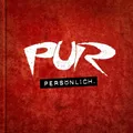 Pur / Persönlich