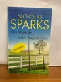 Das Wunder eines Augenblicks, Roman von Nicholas Sparks