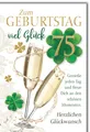 Geburtstagskarte zum 75. für Senioren Festlich - 75 Jahre Geschäftlich - Sektgläser mit Kleeblatt und Goldakzenten - Klappkarte mit Umschlag