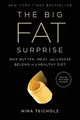 Nina Teicholz The Big Fat Surprise (Taschenbuch) (US IMPORT)