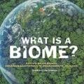 Baby Professor What is a Biome? Earth's Major Biomes Organism Adap (Taschenbuch)
