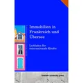 Bremen University Immobilien in Frankreich und Übersee (Deutsch, Gerard Darrieussecq, Michel Morel, 2024) (57172838)