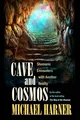 Cave and Cosmos: Shamanic Encounters with Another Reality