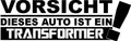 NetSpares Plott Aufkleber Vorsicht Dieses Auto ist EIN Transformer Sticker Tuning