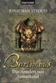 Bartimäus Das Amulett von Samarkand Die BARTIMÄUSReihe, Band 1