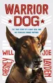 Will Chesney Joe Layden Warrior Dog (Young Readers Edition) (Taschenbuch)