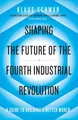 Klaus Schwab Nichol Shaping the Future of the Fourth Industrial Re (Taschenbuch)