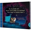 Der kleine Siebenschläfer 5: Die Geschichte vom kleinen Siebenschläfer, der überhaupt keine Angst im Dunkeln hatte