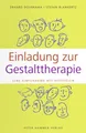 Einladung zur Gestalttherapie: Eine Einführung mit Beispielen. Ungekürzte Taschenbuch-Sonderausgabe
