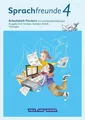 Sprachfreunde 4. Schuljahr - Ausgabe Süd (Sachsen, Sachsen-Anhalt, Thüringen)...