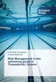 Risk Management in the swimming pools in Thessaloniki, Greece Taschenbuch 92 S.