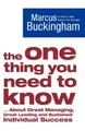 Marcus Buckingham The One Thing You Need to Know (Taschenbuch)