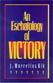 J. Marcellus Kik Eschatology of Victory (Taschenbuch)