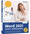 Word 2021 - Stufe 2: Aufbauwissen ~ Inge Baumeister ~  9783832805234