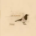 LA DISPUTE - SOMEWHERE AT THE BOTTOM OF THE RIVER BETWEEN VEGA AND ALTA - F99z
