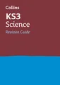 KS3 Science Revision Guide: Revision covering all KS3 Science curriculum topics (Collins KS3 Revision)