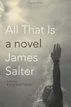 All That Is von Salter, James | Buch | Zustand sehr gut