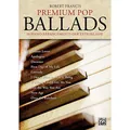 Premium Pop Ballads: 10 Piano-Arrangements der Extraklasse. Mit CD! (Premium Ballads)