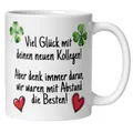 Abschied Kollegin Kollege Tasse | Spruch – Viel Glück mit deinen neuen Kollegen | Lustiges Abschiedsgeschenk Jobwechsel Büro | Geschenkidee zum Abschied Neuanfang Arbeitsplatzwechsel