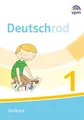 Deutschrad 1: Vorkurs Klasse 1 (Deutschrad. Ausgabe ab 2018)