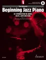 Beginning Jazz Piano 1: An Introduction to Swing, Blues, Latin and Funk Part