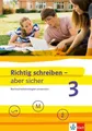 Richtig schreiben - aber sicher 3: Rechtschreibstrategien anwenden. Arbeitsheft mit Lösungen Klassen 7/8