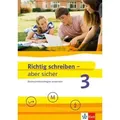 Richtig schreiben - aber sicher 3. Schülerarbeitsheft mit Lösungen Klassen 5-7