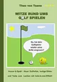 Witze rund ums Golf spielen: Humor & Spaß: Neue Golfwitze, lustige Bilder und Texte zum Lachen mit hole-in-one Effekt!