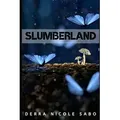 Slumberland von Derra Nicole Sabo / Amazon Digital Services LLC - Kdp / Taschenbuch