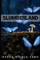 Slumberland by Sabo, Derra Nicole