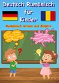 Bildwörterbuch Deutsch Rumänisch für Kinder M&M Baciu