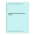 Mathematik für Informatiker Band 2 Kiyek, Karl-Heinz und Friedrich Schwarz:
