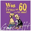Geschafft! Was Frau mit 60 nicht mehr tun muss!