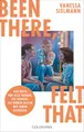 Been there, felt that: Das Buch für alle Frauen, die denken, sie wären allein mit ihren Gefühlen