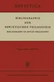 Bibliographie der Sowjetischen Philosophie | Buch | 9789401036108