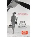 Der stille Freund von Ferdinand von Schirach / Luchterhand Literaturvlg. / Buch