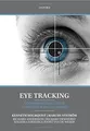 Eye Tracking: A Comprehensive Guide to Methods and ... | Buch | Zustand sehr gut