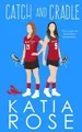 Catch and Cradle: An FF Sports Romance von Rose, Katia | Buch | Zustand sehr gut