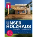Unser Holzhaus planen und bauen