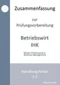 Zusammenfassung zur Prüfungsvorbereitung geprüfter Betri... | Buch | Zustand gut