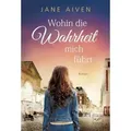Wohin die Wahrheit mich führt