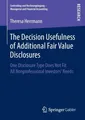The Decision Usefulness of Additional Fair Value Disclosures Theresa Herrmann