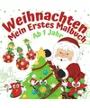 Mein erstes Malbuch Weihnachten Ab 1 Jahr: Weihnachtsmalbuch für Kinder | Ausma
