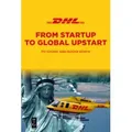 DHL From Startup to Global Upstart